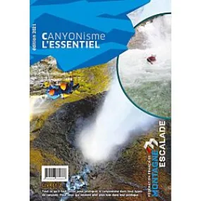 CANYONISME L ESSENTIEL FFME TOME 2