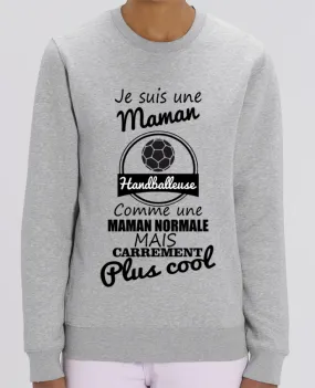 Sweat-shirt Je suis une maman handballeuse comme une maman normale mais carrément plus cool Par Beni